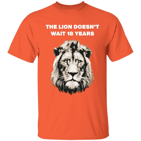 the-lion-doesnt-wait-18-years-shirt-orange
