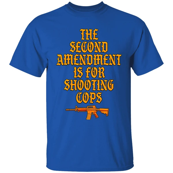 The Second Amendment Is For Shooting Cops Shirt - Image 7