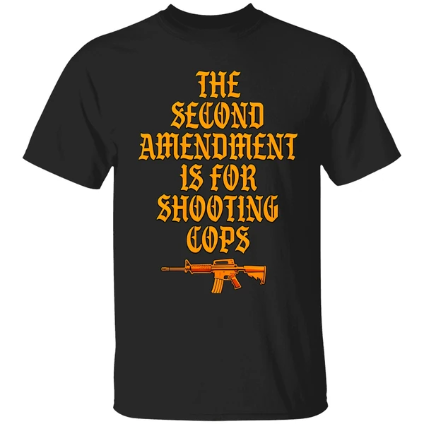 The Second Amendment Is For Shooting Cops Shirt - Image 8