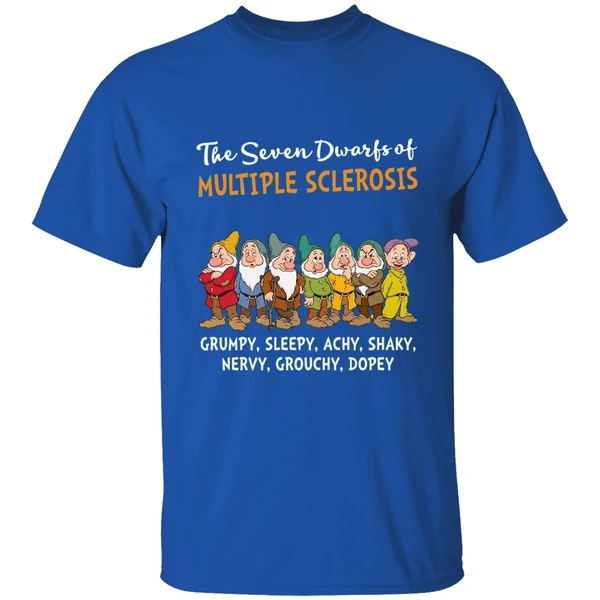 The Seven Dwarfs Of Multiple Sclerosis Clumsy Sleepy Achy Shaky Shirt - Image 8
