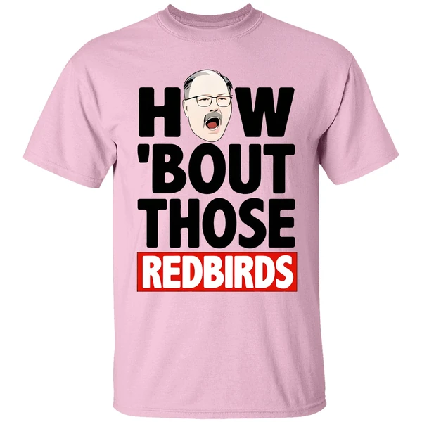 The Spack Stache How Bout Those Redbirds Shirt - Image 2