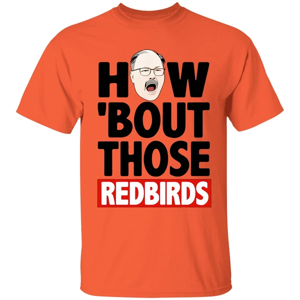 The Spack Stache How Bout Those Redbirds Shirt - Image 3