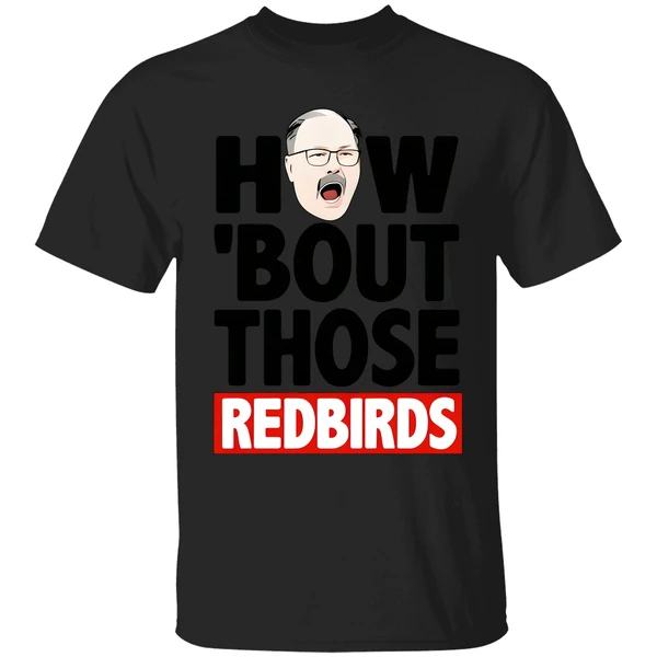 The Spack Stache How Bout Those Redbirds Shirt - Image 7