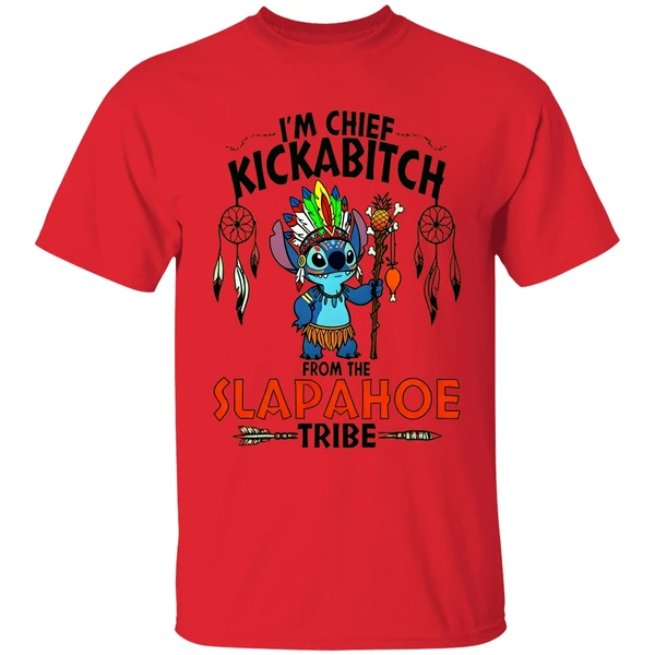 The Stitch Native Im Chief Kickabitch From The Slapahoe Tribe Shirt - Image 6