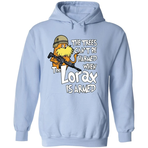 The Trees Cant Be Harmed When The Lorax Is Armed Hoodie - Image 4
