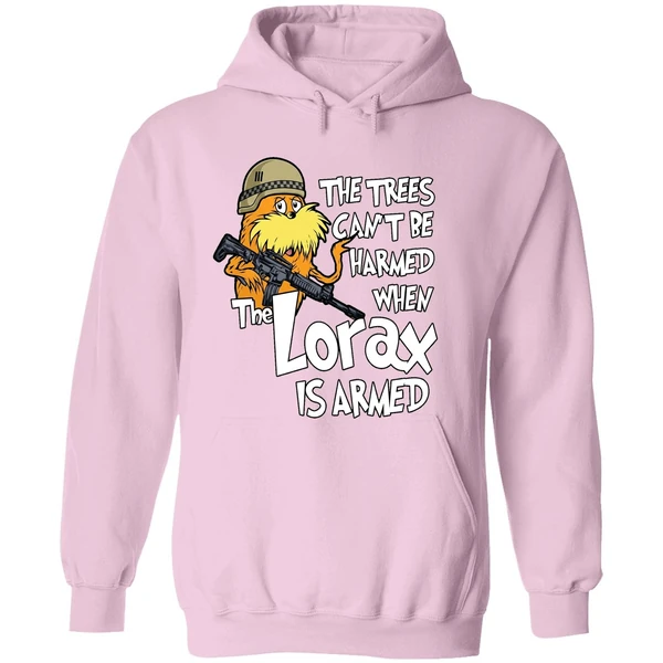 The Trees Cant Be Harmed When The Lorax Is Armed Hoodie - Image 5