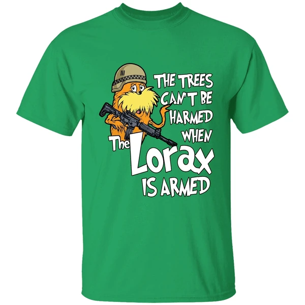 The Trees Cant Be Harmed When The Lorax Is Armed Shirt - Image 2