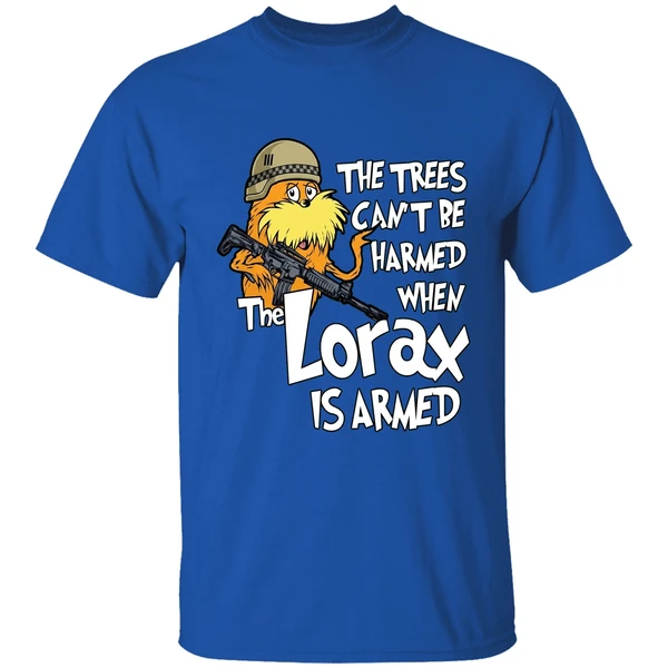 The Trees Cant Be Harmed When The Lorax Is Armed Shirt - Image 8