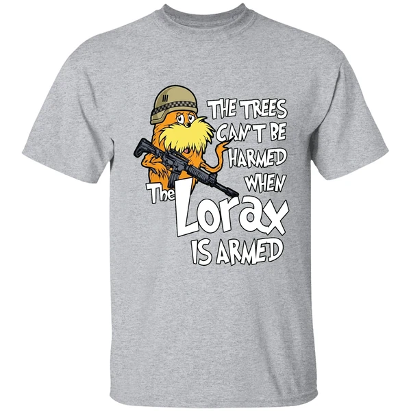 The Trees Cant Be Harmed When The Lorax Is Armed Shirt - Image 9