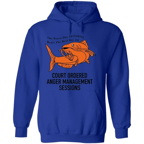 The Worst Day Of Fishing Beats The Best Day Of Fishing Hoodie - Image 7
