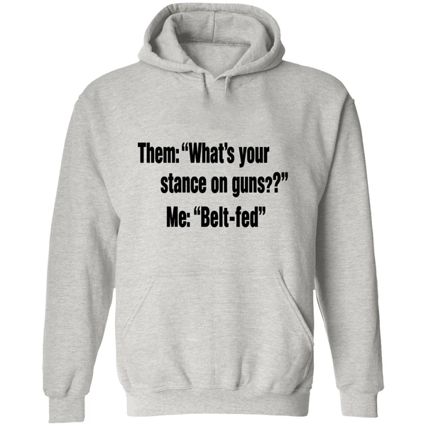Them Whats Your Stance On Guns Me Belt Fed Hoodie - Image 9