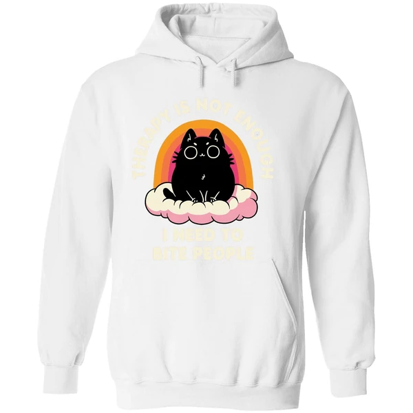 Therapy Is Not Enough I Need To Bite People Hoodie - Image 8