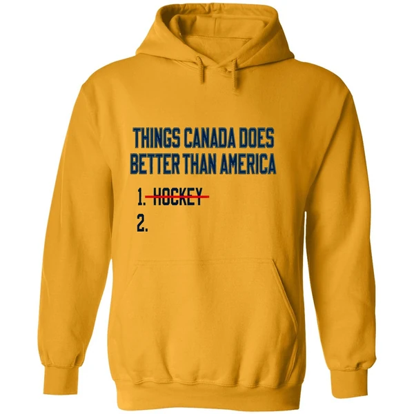 Things Canada Does Better Than America Hockey Hoodie