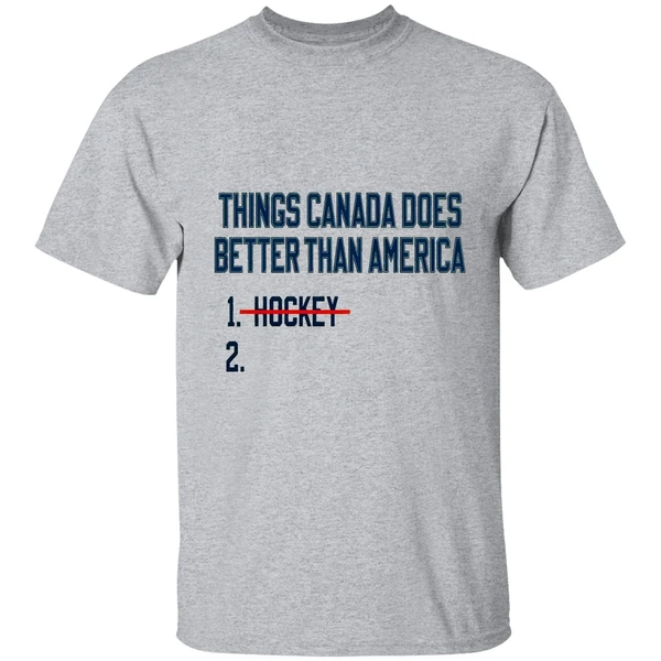 things canada does better than america hockey shirt sportgrey