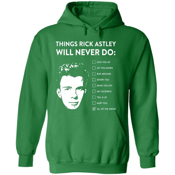 Things Rick Astley Will Never Do Hoodie - Image 2
