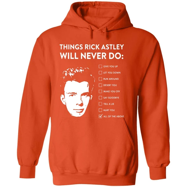 Things Rick Astley Will Never Do Hoodie - Image 6