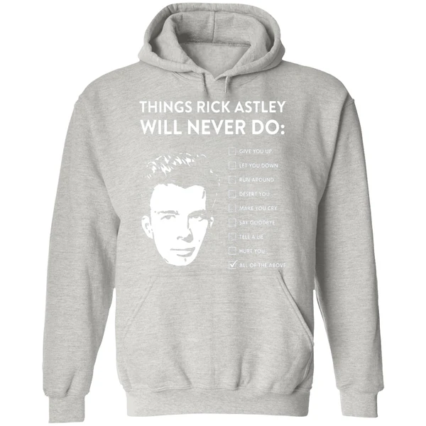 Things Rick Astley Will Never Do Hoodie - Image 9