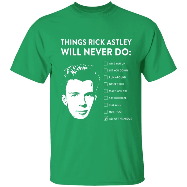 Things Rick Astley Will Never Do Shirt - Image 2