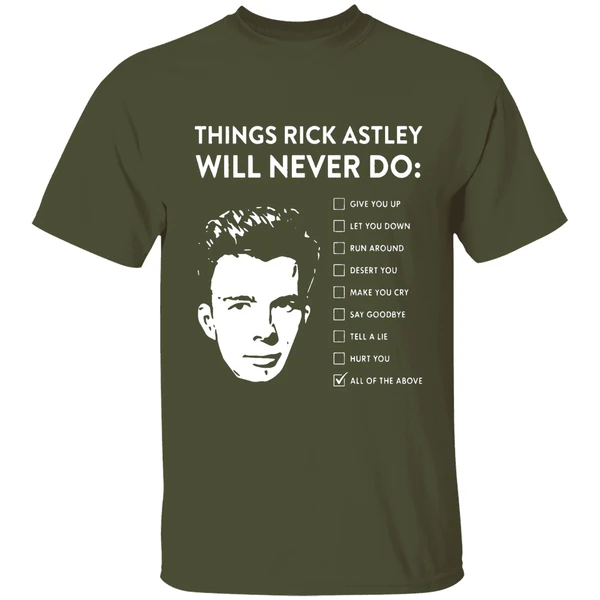 Things Rick Astley Will Never Do Shirt - Image 4