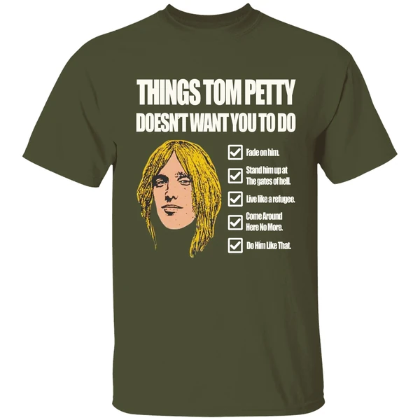 Things Tom Petty Doesn't Want You To Do Shirt - Image 3