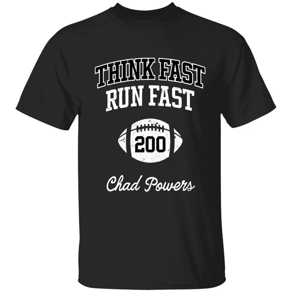 Think Fast Run Fast Chad Powers Shirt