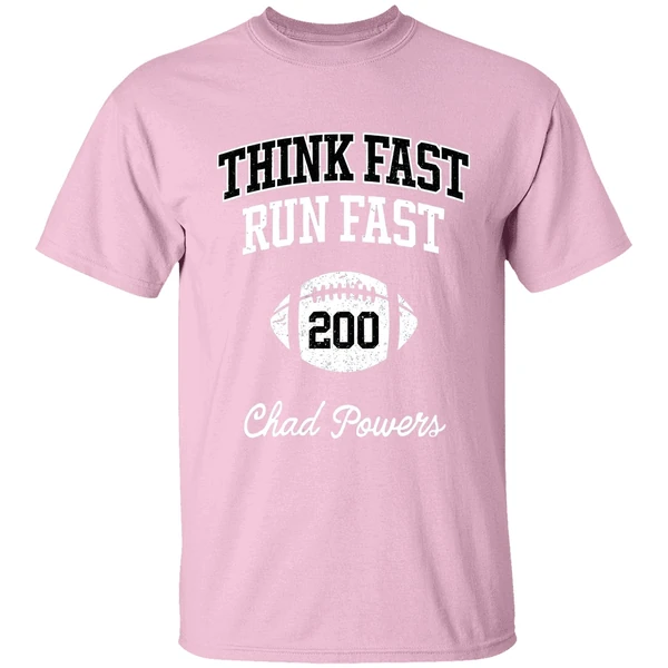 think fast run fast chad powers shirt lightpink