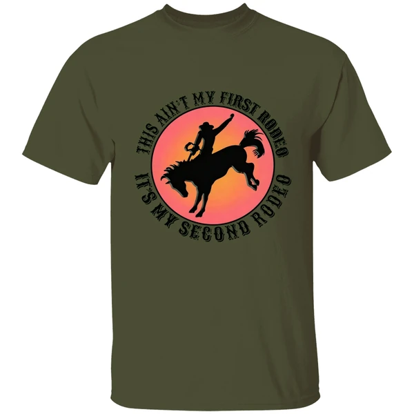 This Ain't My First Rodeo It's My Second Rodeo Shirt - Image 3