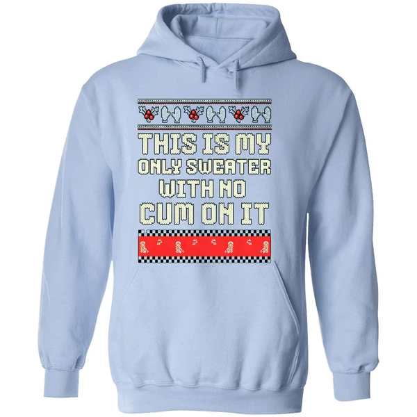 This Is My Only Sweater With No Cum On It Merry Christmas 2025 Hoodie - Image 4