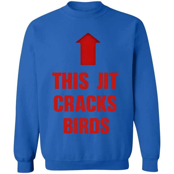 This Jit Cracks Birds Sweatshirt - Image 8