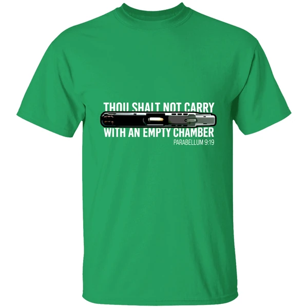Thou Shalt Not Carry With An Empty Chamber Shirt