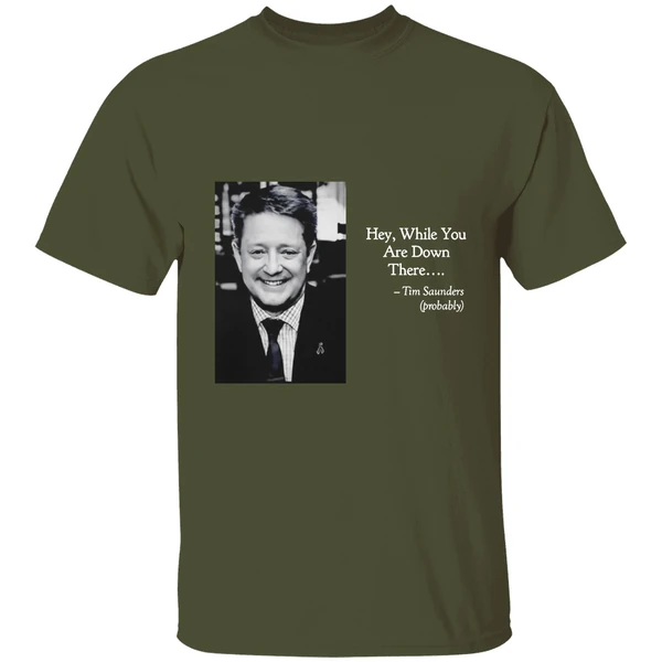 tim saunders hey while you are down there philadelphia hockey shirt militarygreen