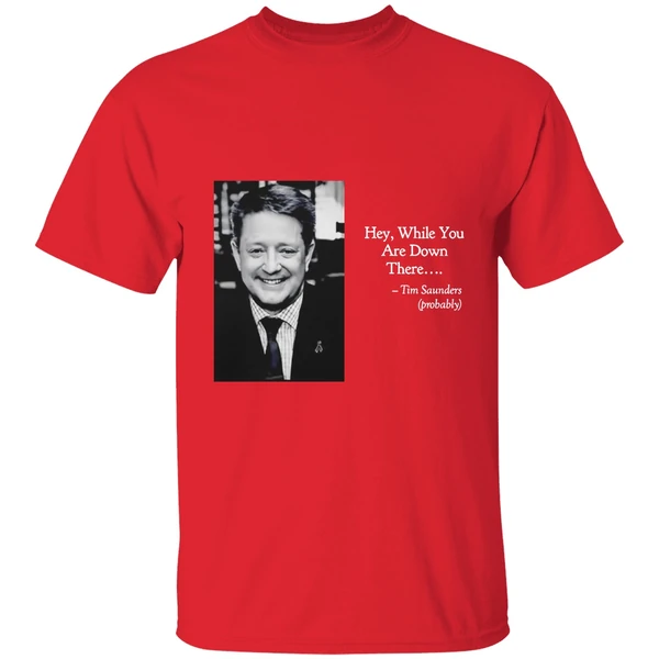 Tim Saunders Hey While You Are Down There Philadelphia Hockey Shirt - Image 7