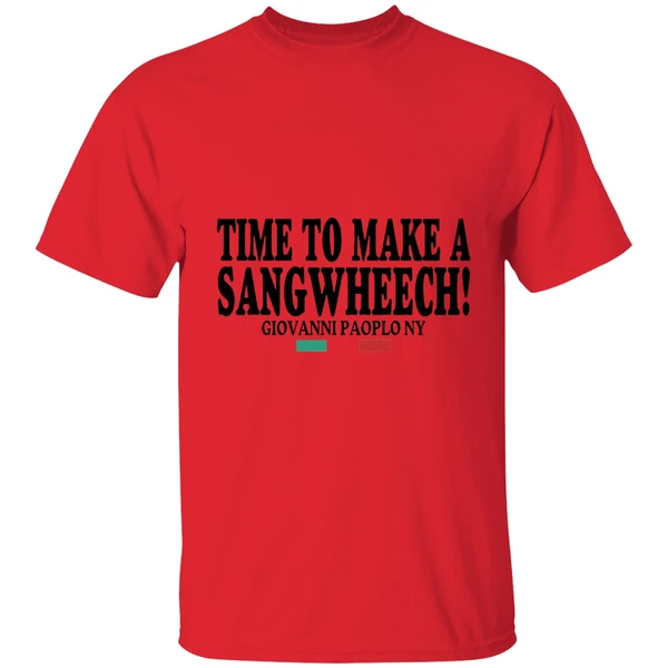 Time To Make A Sangwheech Giovanni Paolo Ny Shirt - Image 4