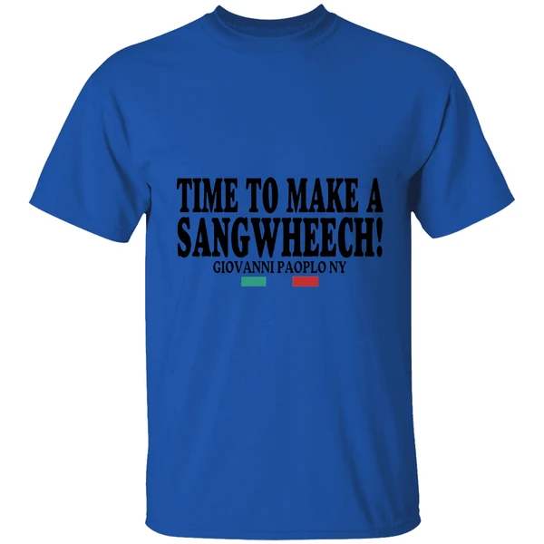 Time To Make A Sangwheech Giovanni Paolo Ny Shirt - Image 5