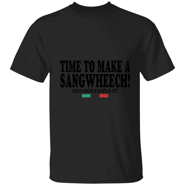 Time To Make A Sangwheech Giovanni Paolo Ny Shirt - Image 7