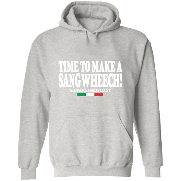 Time To Make A Sangwheech Hoodie - Image 9
