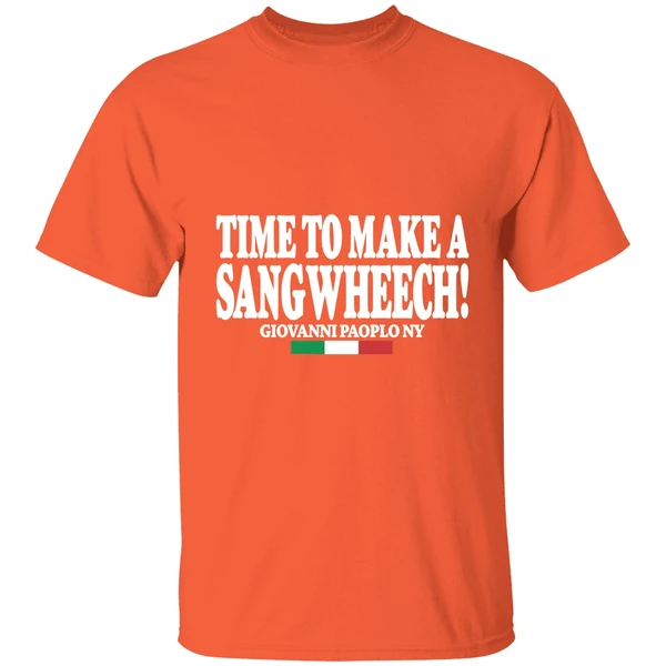 time to make a sangwheech shirt orange