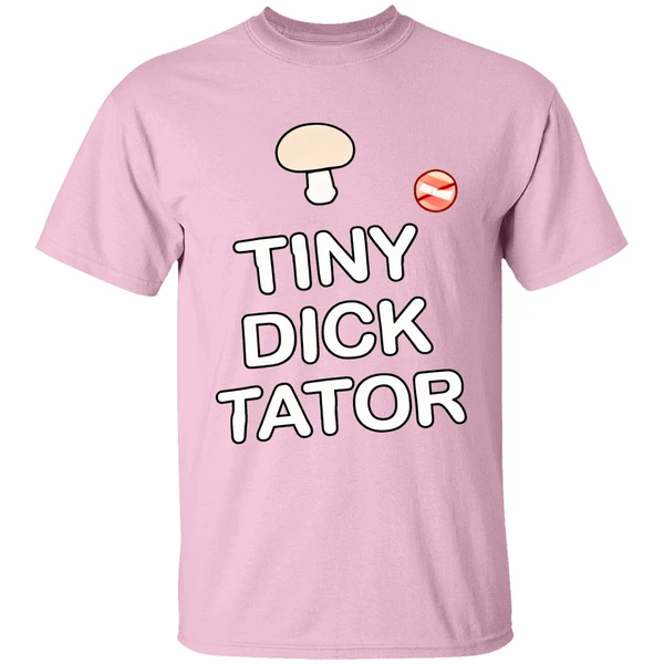 Tiny Dick Tator Shirt - Image 3