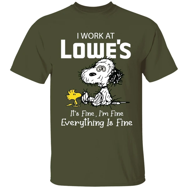 Tired Snoopy I Work At Lowes 2026 Its Fine Im Fine Everything Is Fine Shirt - Image 4