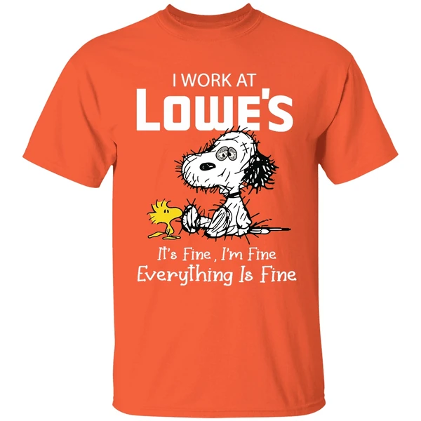 tired snoopy i work at lowes 2026 its fine im fine everything is fine shirt orange