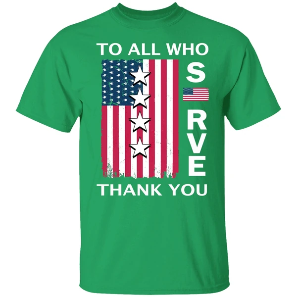 To All Who Serve Thank You Front Shirt