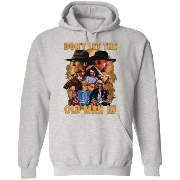 Toby Keith Dont Let The Old Man Hoodie - Image 9