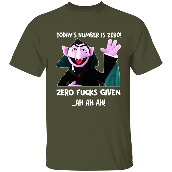 Todays Number Is Zero Zero Fucks Given Ah Ah Ah Count Von Count Back Shirt - Image 3