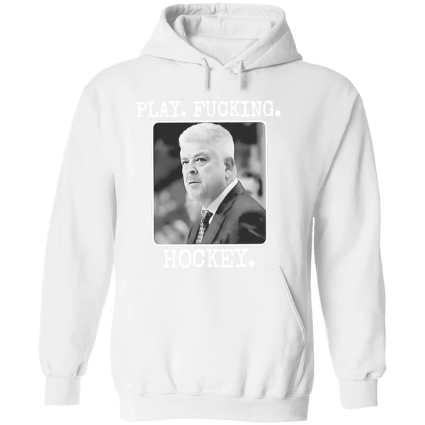 Todd Mclellan Play Fucking Hockey Hoodie - Image 8