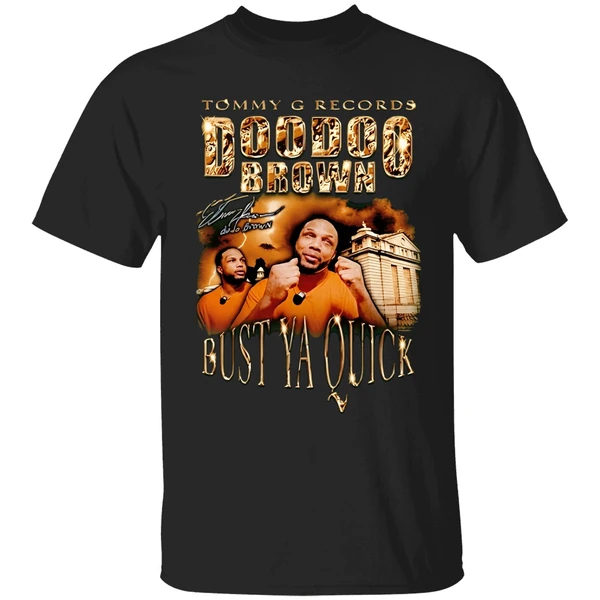 Tommy G Records Doo Doo Brown Bust Ya Quick Shirt