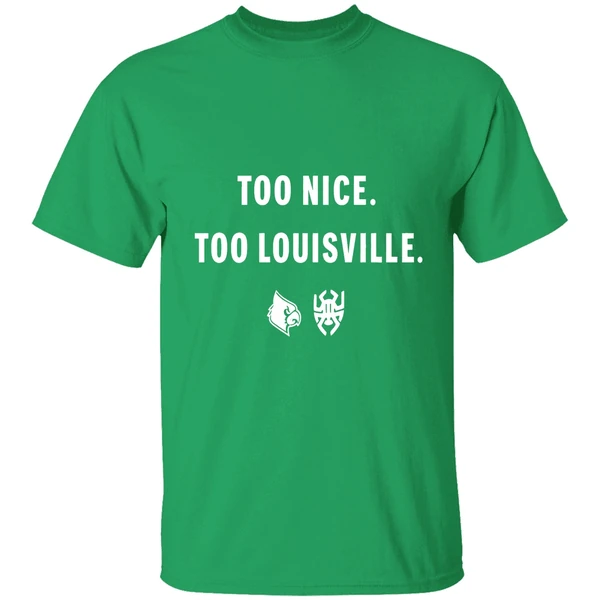 Too Nice Too Louisville Logo Shirt - Image 2