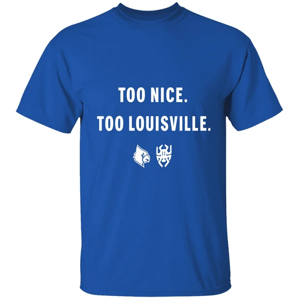 Too Nice Too Louisville Logo Shirt - Image 8