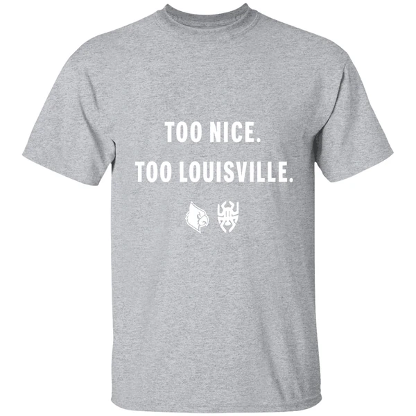 Too Nice Too Louisville Logo Shirt - Image 9