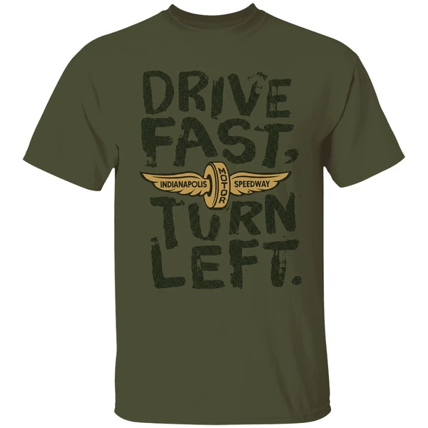Top Indianapolis Motor Speedway Drive Fast Turn Left Shirt - Image 9