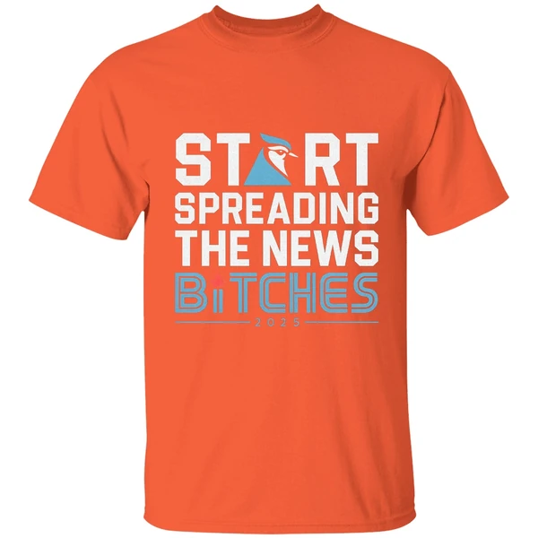 Toronto Blue Jays Baseball 2025 Start Spreading The News Bitches Shirt - Image 5
